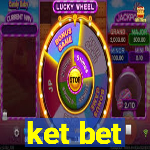 ket bet